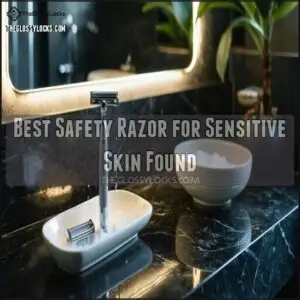 best safety razor for sensitive skin