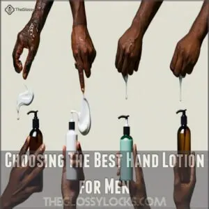 Choosing The Best Hand Lotion for Men