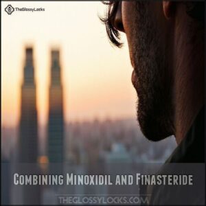 Combining Minoxidil and Finasteride