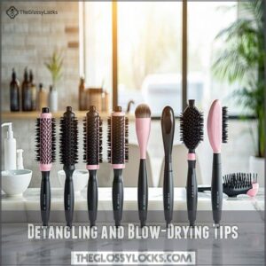 Detangling and Blow-Drying Tips Detangling and Blow-Drying Tips