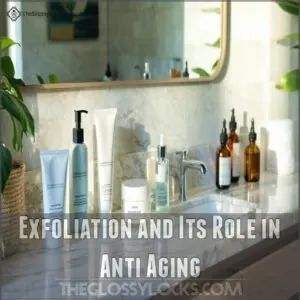 Exfoliation and Its Role in Anti Aging