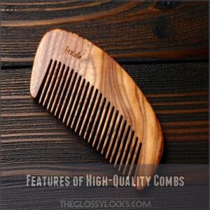 Features of High-Quality Combs Features of High-Quality Combs
