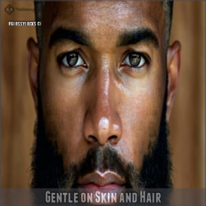 Gentle on Skin and Hair