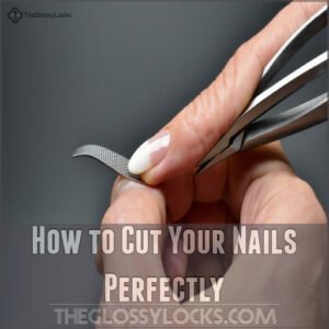 How to Cut Your Nails Perfectly