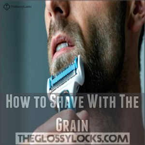 How to Shave With The Grain