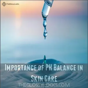 Importance of PH Balance in Skin Care