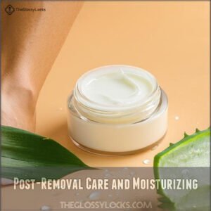 Post-Removal Care and Moisturizing