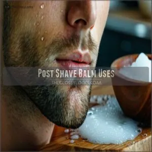 Post Shave Balm Uses Post Shave Balm Uses
