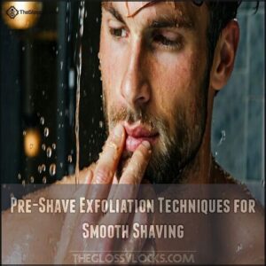 Pre-Shave Exfoliation Techniques for Smooth Shaving