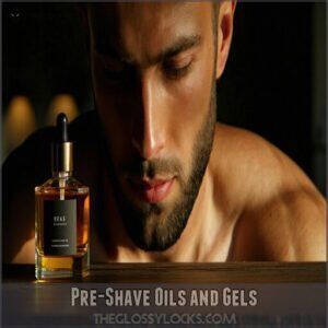 Pre-Shave Oils and Gels