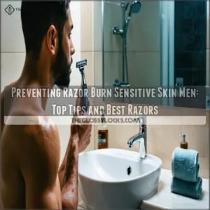 preventing razor burn sensitive skin men