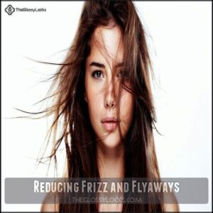 Reducing Frizz and Flyaways