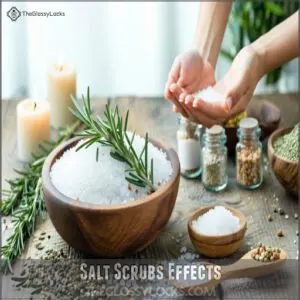 Salt Scrubs Effects