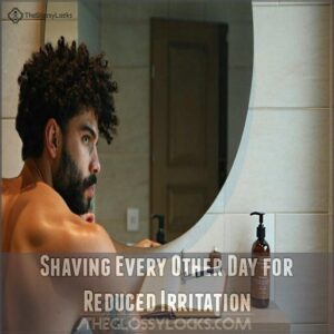 Shaving Every Other Day for Reduced Irritation Shaving Every Other Day for Reduced Irritation