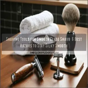 shaving tools for smooth close shave