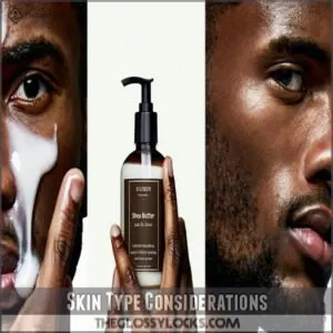 Skin Type Considerations