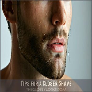 Tips for a Closer Shave