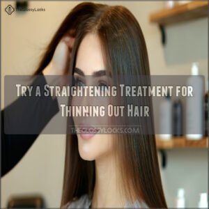 Try a Straightening Treatment for Thinning Out Hair