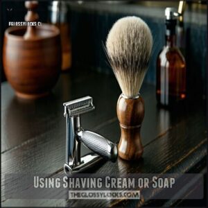 Using Shaving Cream or Soap