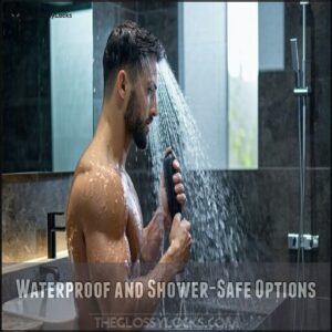 Waterproof and Shower-Safe Options