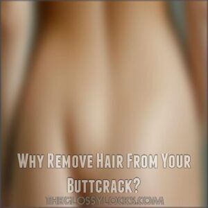 Why Remove Hair From Your Buttcrack