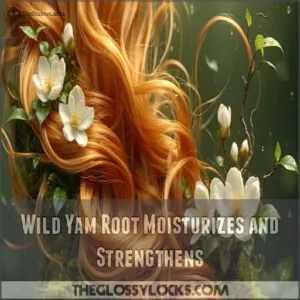 Wild Yam Root Moisturizes and Strengthens