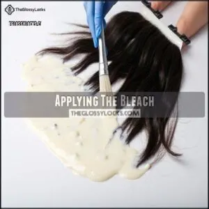 Applying The Bleach Applying The Bleach