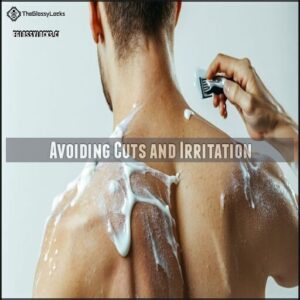 Avoiding Cuts and Irritation