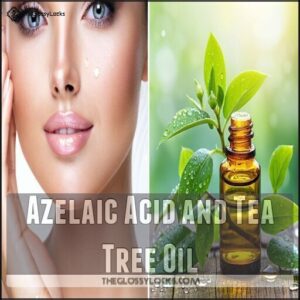 Azelaic Acid and Tea Tree Oil