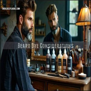 Beard Dye Considerations