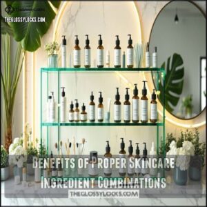 Benefits of Proper Skincare Ingredient Combinations