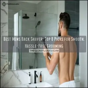 best mens back shaver