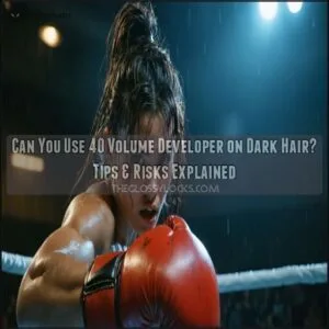 can you use 40 volume developer on dark hair