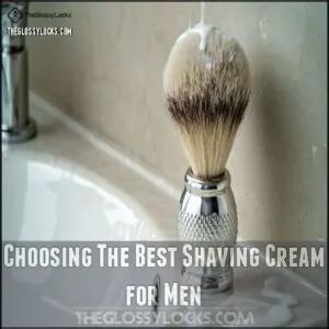 Choosing The Best Shaving Cream for Men