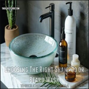 Choosing The Right Shampoo or Beard Wash