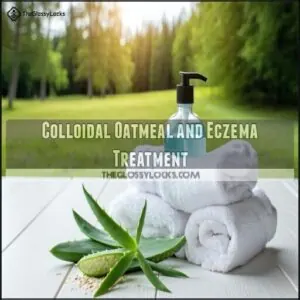 Colloidal Oatmeal and Eczema Treatment Colloidal Oatmeal and Eczema Treatment