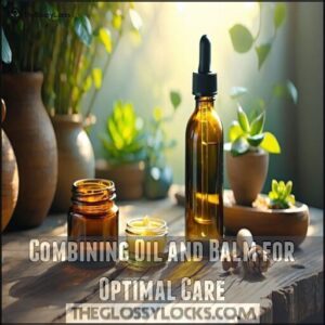 Combining Oil and Balm for Optimal Care