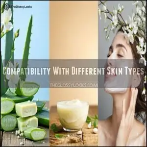 Compatibility With Different Skin Types