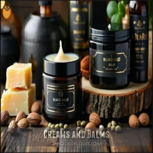 Creams and Balms Creams and Balms