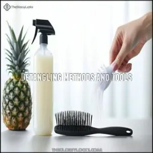 Detangling Methods and Tools Detangling Methods and Tools