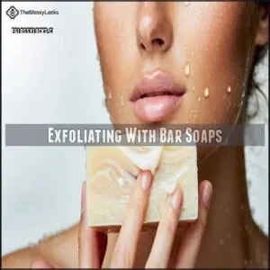 Exfoliating With Bar Soaps