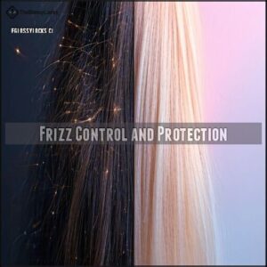 Frizz Control and Protection