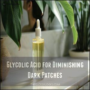 Glycolic Acid for Diminishing Dark Patches