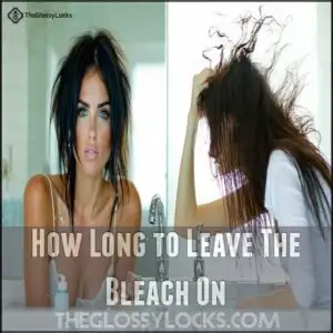 How Long to Leave The Bleach On How Long to Leave The Bleach On