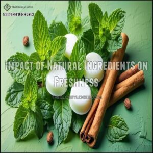 Impact of Natural Ingredients on Freshness