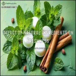 Impact of Natural Ingredients on Freshness
