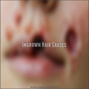 Ingrown Hair Causes