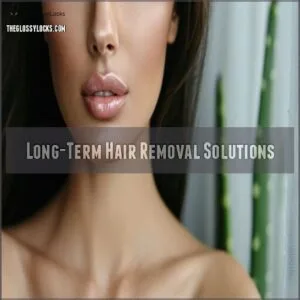 Long-Term Hair Removal Solutions