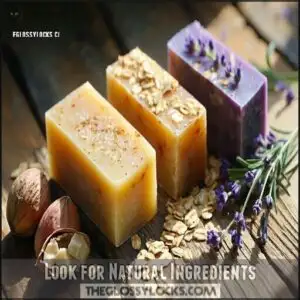 Look for Natural Ingredients