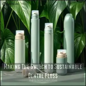 Making The Switch to Sustainable Dental Floss